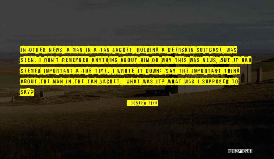 To Fink Quotes By Joseph Fink To Fink Quotes By Joseph Fink