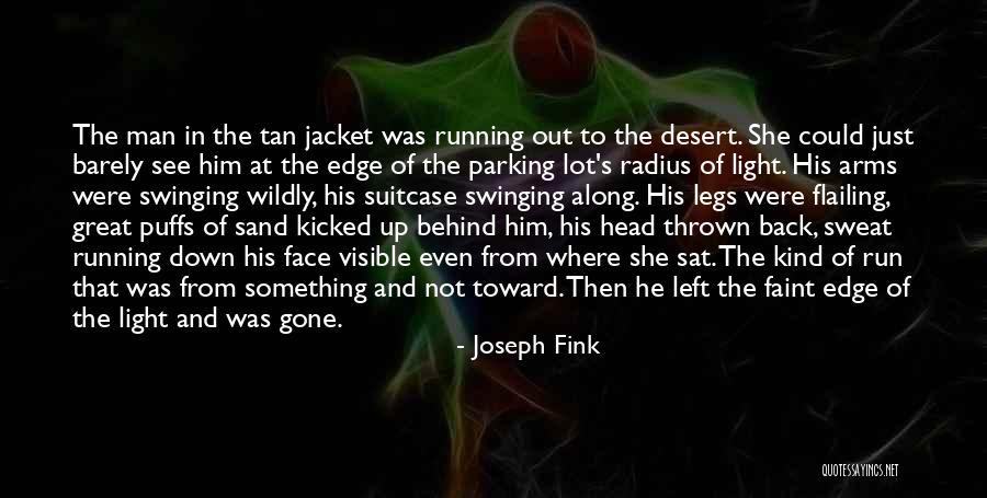 To Fink Quotes By Joseph Fink To Fink Quotes By Joseph Fink