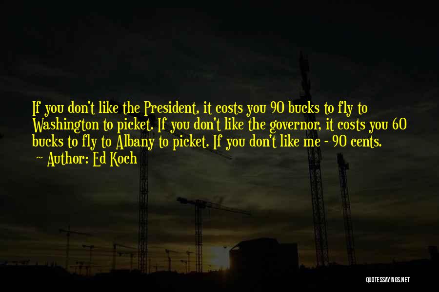 To Fly Quotes By Ed Koch