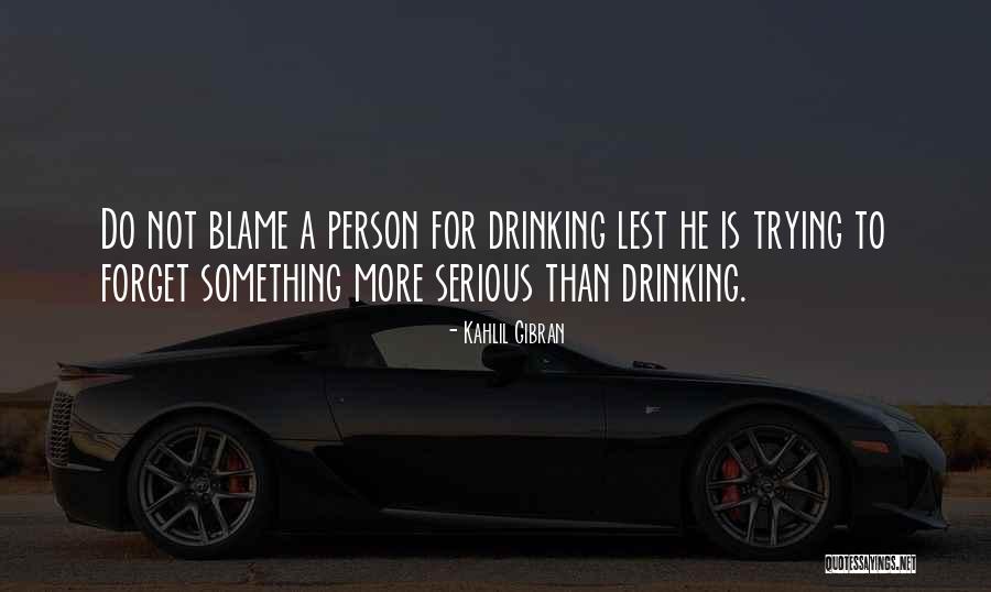 To Forget Something Quotes By Kahlil Gibran To Forget Something Quotes By Kahlil Gibran