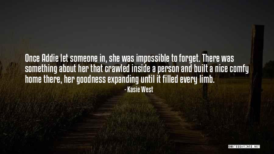 To Forget Something Quotes By Kasie West To Forget Something Quotes By Kasie West