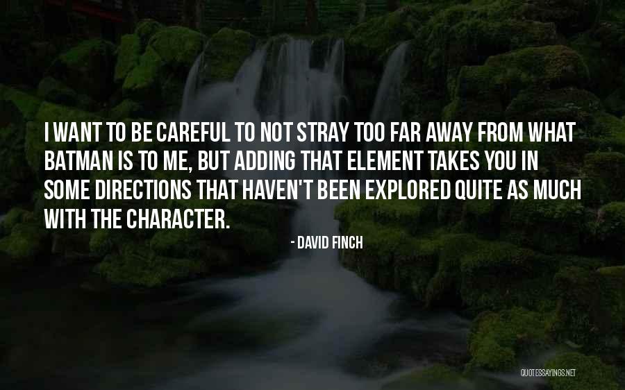 To From Directions Quotes By David Finch To From Directions Quotes By David Finch