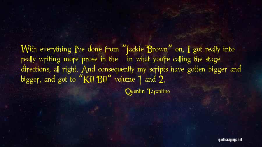 To From Directions Quotes By Quentin Tarantino To From Directions Quotes By Quentin Tarantino