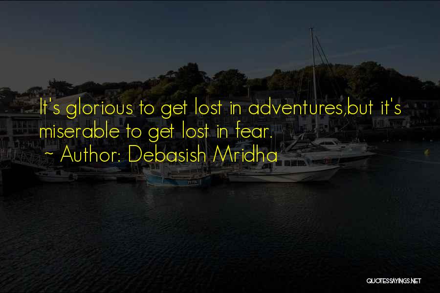 To Get Lost Quotes By Debasish Mridha