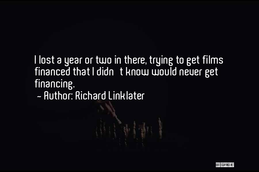 To Get Lost Quotes By Richard Linklater