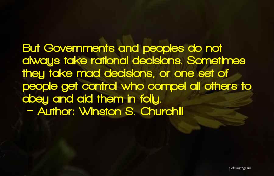 To Get Mad Quotes By Winston S. Churchill