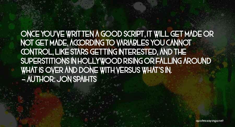 To Get Over Quotes By Jon Spaihts