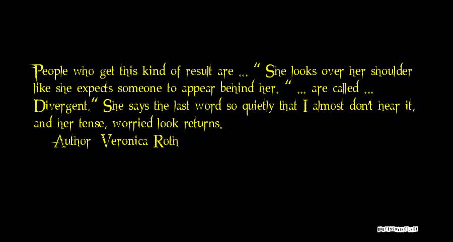 To Get Over Someone Quotes By Veronica Roth