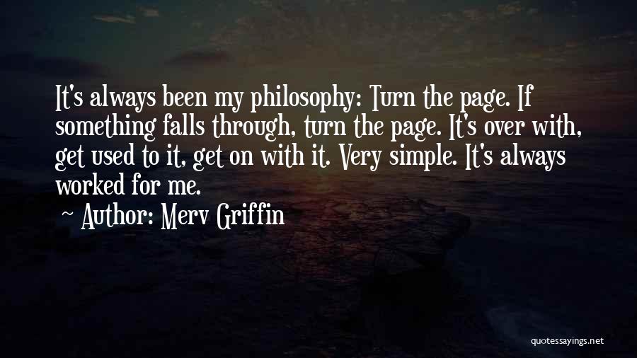 To Get Over Something Quotes By Merv Griffin