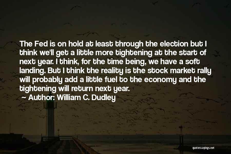 To Get Stock Quotes By William C. Dudley