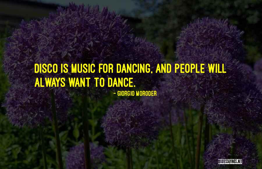 To Giorgio Quotes By Giorgio Moroder