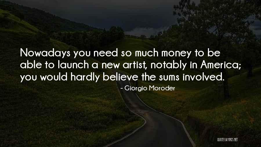 To Giorgio Quotes By Giorgio Moroder To Giorgio Quotes By Giorgio Moroder