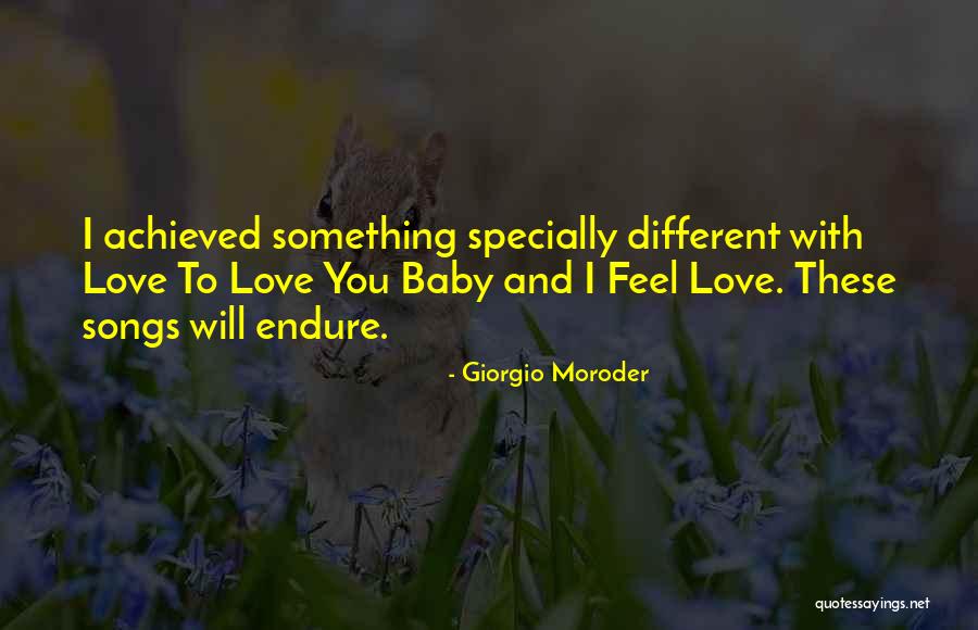 To Giorgio Quotes By Giorgio Moroder To Giorgio Quotes By Giorgio Moroder