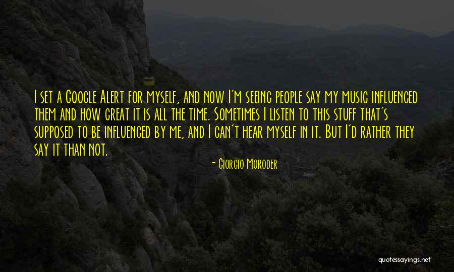 To Giorgio Quotes By Giorgio Moroder To Giorgio Quotes By Giorgio Moroder