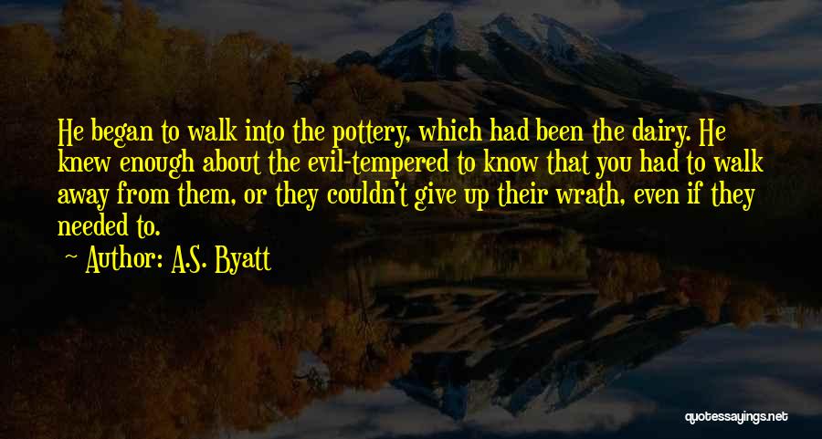 To Give Away Quotes By A.S. Byatt