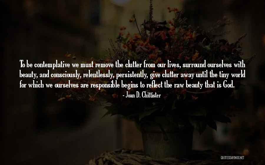 To Give Away Quotes By Joan D. Chittister