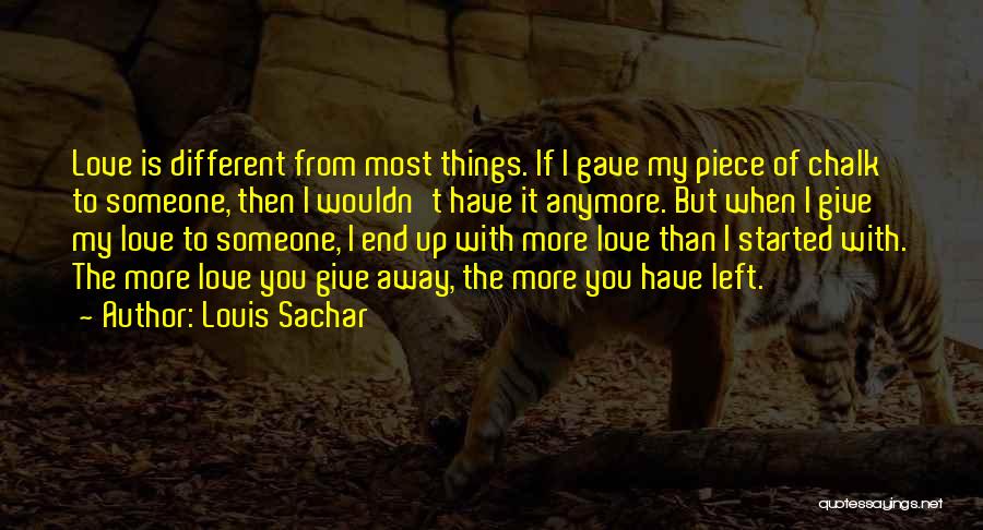 To Give Away Quotes By Louis Sachar