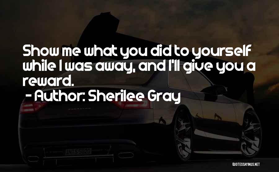 To Give Away Quotes By Sherilee Gray