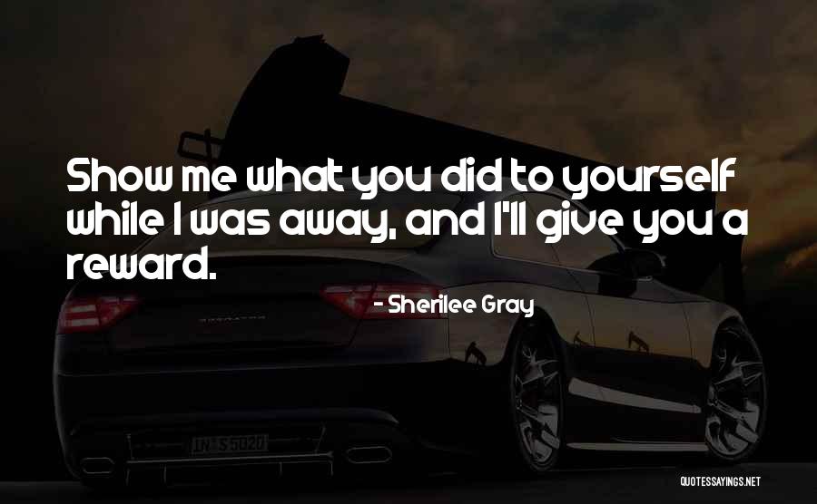 To Give Away Quotes By Sherilee Gray