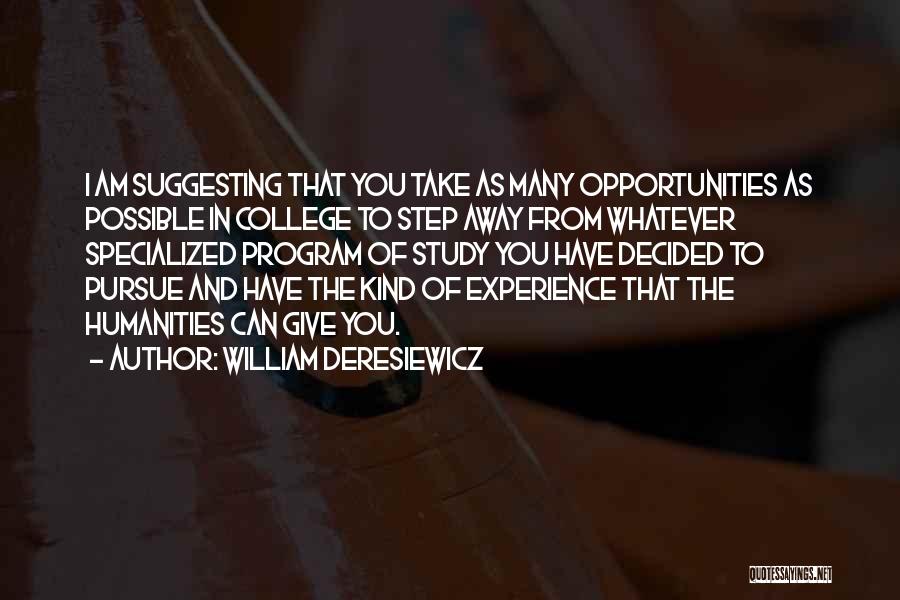 To Give Away Quotes By William Deresiewicz