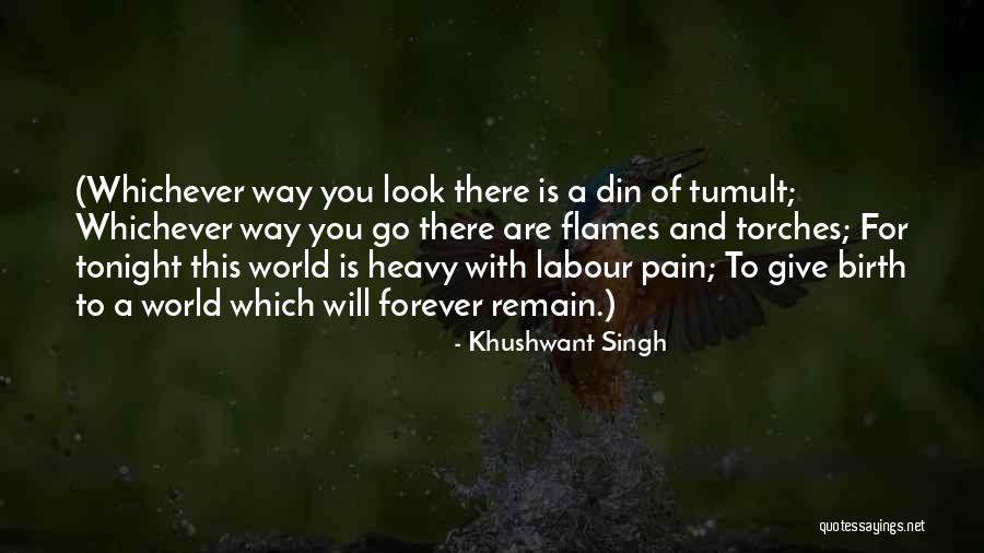 To Give Birth Quotes By Khushwant Singh