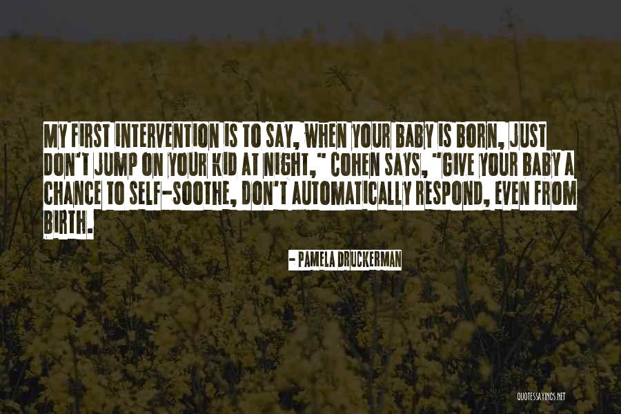 To Give Birth Quotes By Pamela Druckerman To Give Birth Quotes By Pamela Druckerman