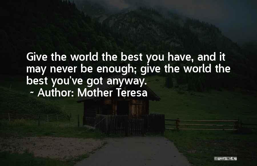 To Give Courage Quotes By Mother Teresa