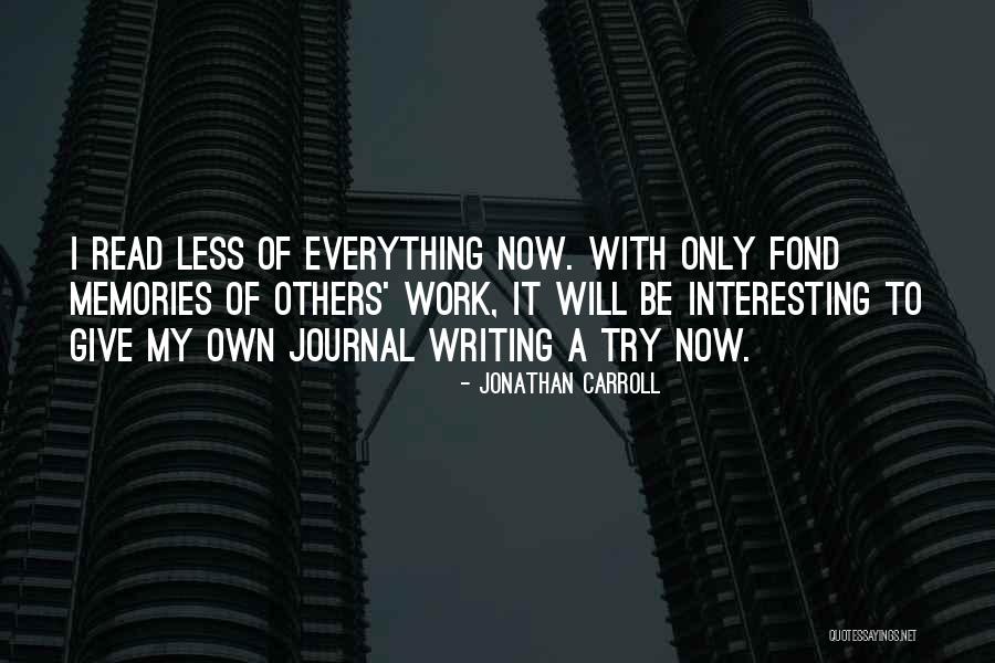 To Give Everything Quotes By Jonathan Carroll