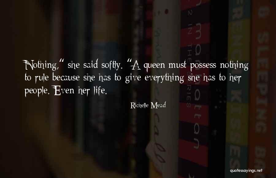 To Give Everything Quotes By Richelle Mead