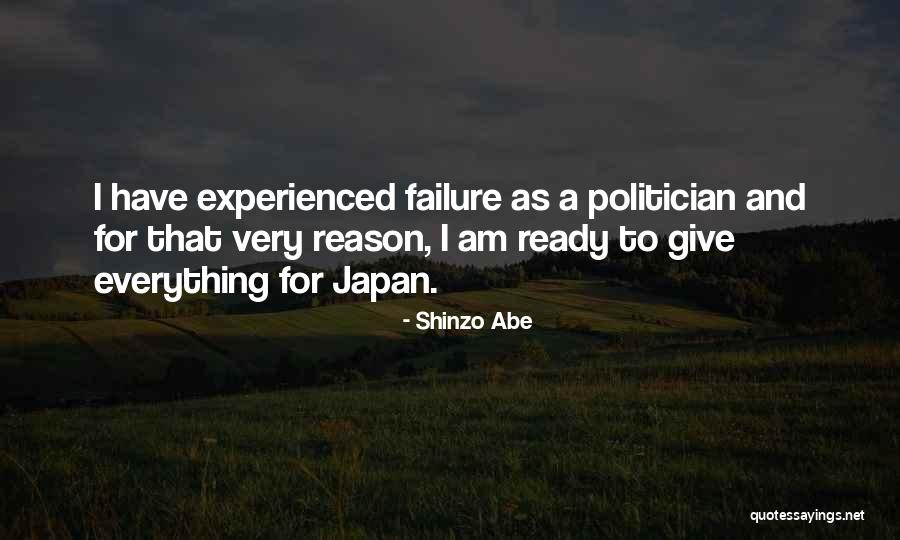 To Give Everything Quotes By Shinzo Abe