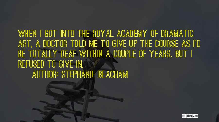 To Give Up Quotes By Stephanie Beacham