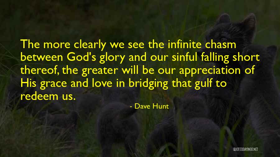 To God Be The Glory Quotes By Dave Hunt To God Be The Glory Quotes By Dave Hunt