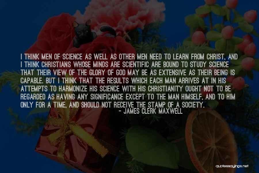To God Be The Glory Quotes By James Clerk Maxwell To God Be The Glory Quotes By James Clerk Maxwell