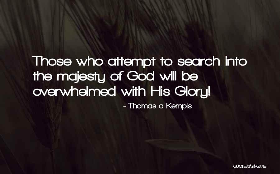 To God Be The Glory Quotes By Thomas A Kempis To God Be The Glory Quotes By Thomas A Kempis