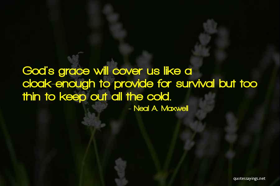 To God Quotes By Neal A. Maxwell To God Quotes By Neal A. Maxwell