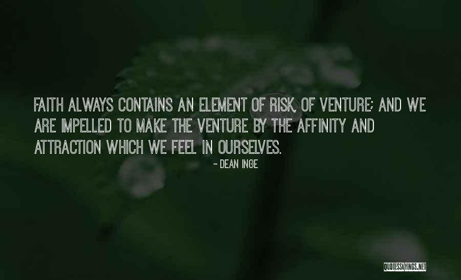 To Have An Affinity For Quotes By Dean Inge To Have An Affinity For Quotes By Dean Inge