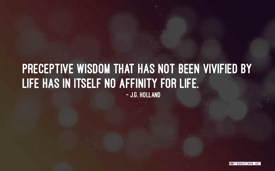 To Have An Affinity For Quotes By J.G. Holland To Have An Affinity For Quotes By J.G. Holland