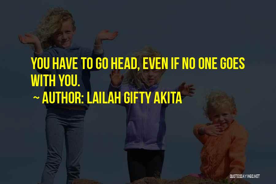 To Have Faith Quotes By Lailah Gifty Akita