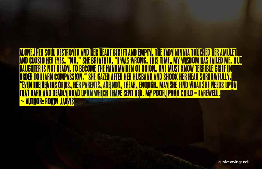 To Have Heart Quotes By Robin Jarvis To Have Heart Quotes By Robin Jarvis