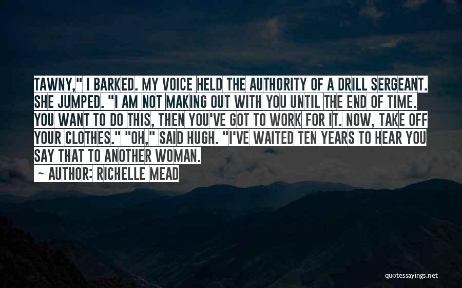 To Hear Your Voice Quotes By Richelle Mead