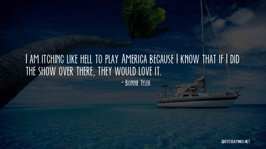 To Hell Quotes By Bonnie Tyler To Hell Quotes By Bonnie Tyler