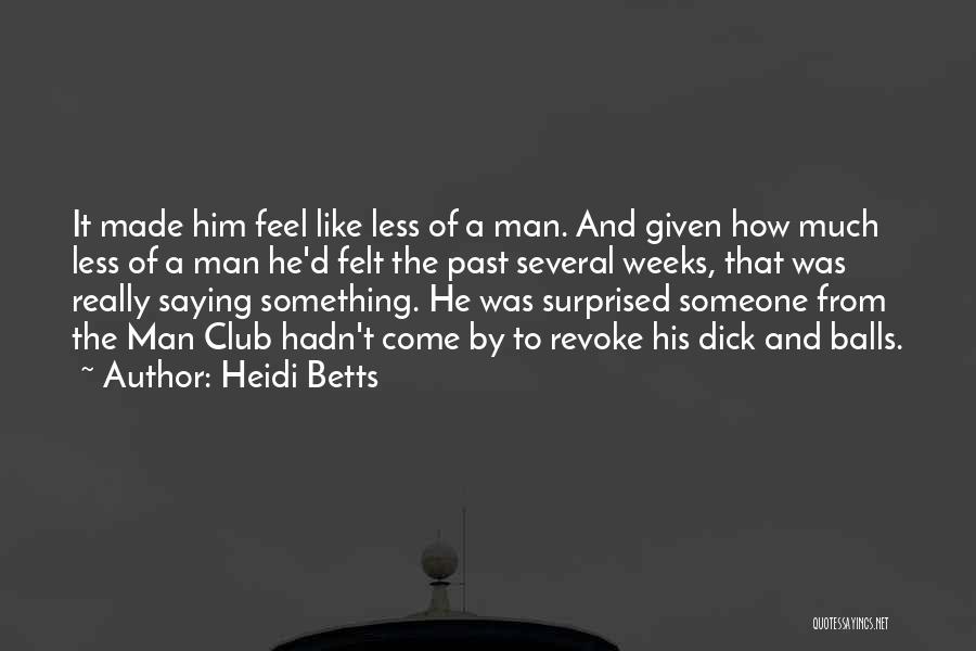 To His Ex Quotes By Heidi Betts