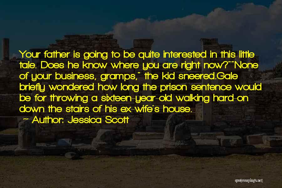 To His Ex Quotes By Jessica Scott