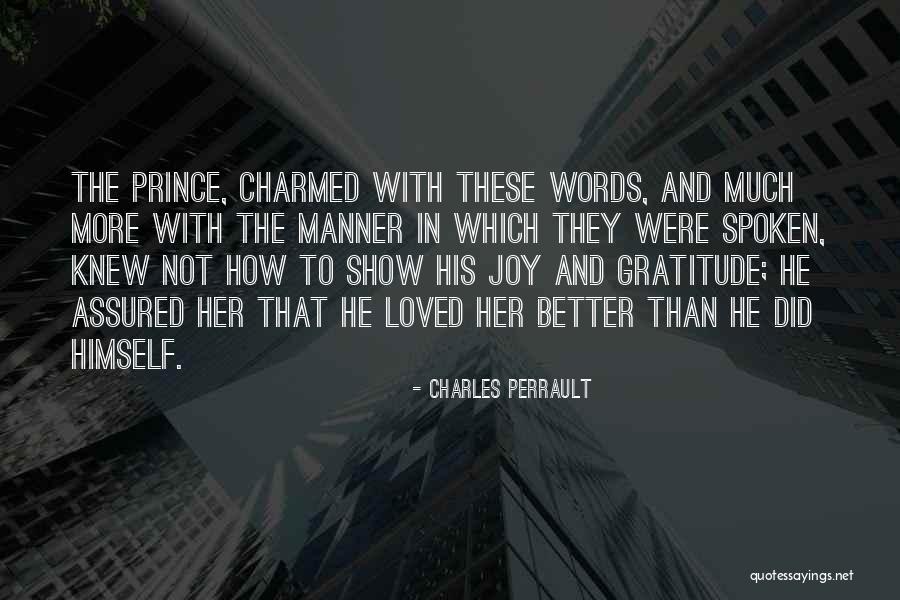 To His Gratitude Quotes By Charles Perrault To His Gratitude Quotes By Charles Perrault