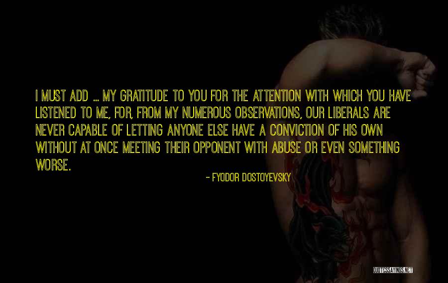 To His Gratitude Quotes By Fyodor Dostoyevsky To His Gratitude Quotes By Fyodor Dostoyevsky