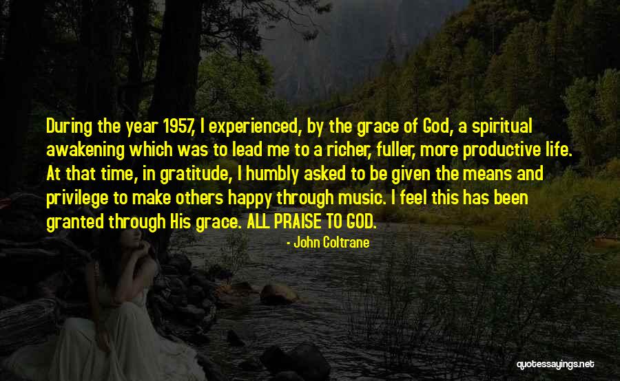 To His Gratitude Quotes By John Coltrane To His Gratitude Quotes By John Coltrane