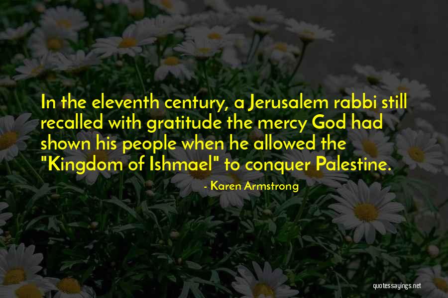 To His Gratitude Quotes By Karen Armstrong To His Gratitude Quotes By Karen Armstrong
