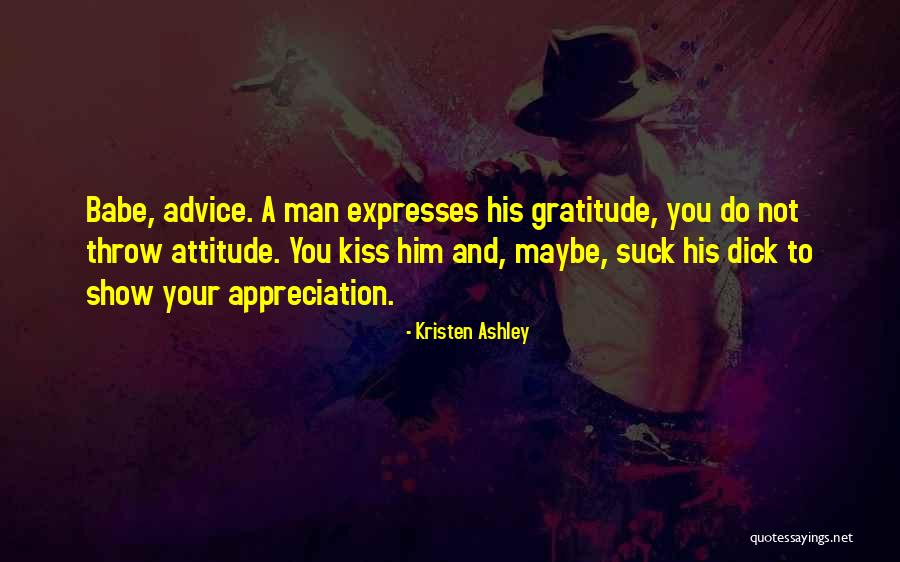 To His Gratitude Quotes By Kristen Ashley To His Gratitude Quotes By Kristen Ashley
