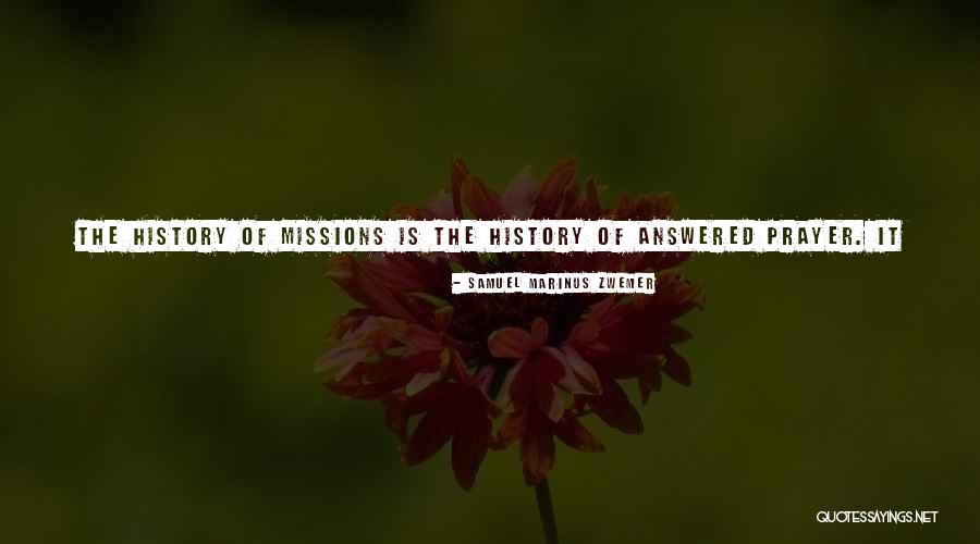 To History Quotes By Samuel Marinus Zwemer To History Quotes By Samuel Marinus Zwemer