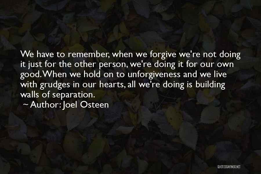 To Hold Grudges Quotes By Joel Osteen